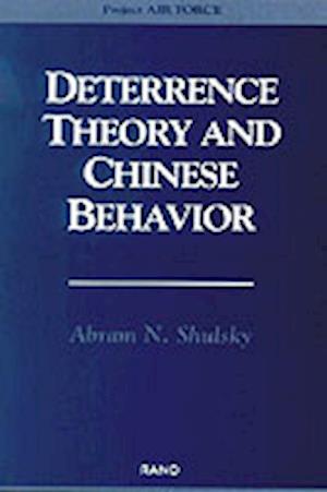 Deterrence Theory and Chinese Behavior