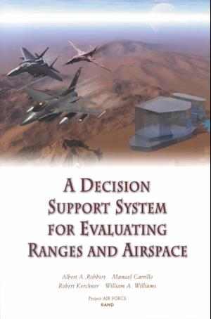 A Decision Support System for Evaluating Ranges and Airspace