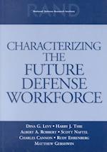 Characterizing the Future Defense Workforce