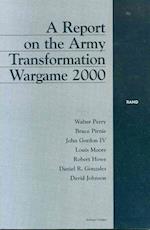 A Report on the Army Transformation Wargame 2000