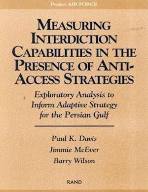 Measuring Capabilities in the Presence of Anti-Access Strategies