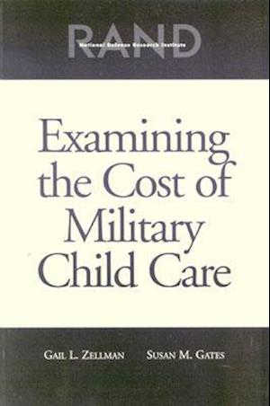 Examining the Cost of Military Child Care 2002