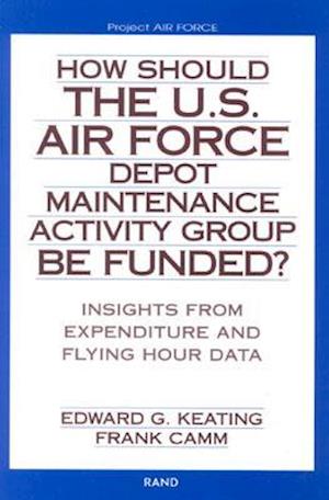 How Should the U.S. Air Force Depot Maintenance Activity Group be Funded?