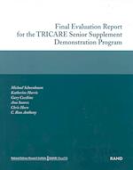 Final Evaluation Report for the Tricare Senior Supplement Demonstration Program 2002