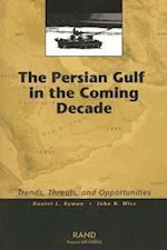 The Persian Gulf in the Coming Decade