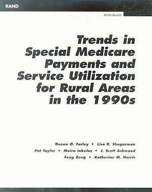 Trends in Special Medicare Payments and Service Utilization for Rual Areas in the 19990s