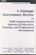 A Strategic Governance Review for Multi-Organizational Systems of Education, Training, and Professional Development