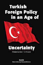 Turkish Foreign Policy in an Age of Uncertainty