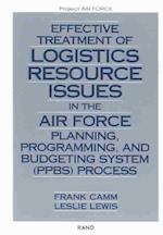 Effective Treatment of Logistics Resource Issues in the Air Force Planning, Programming and Budgeting System (PPBS) Process