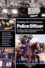 Training the 21st Century Police Officer