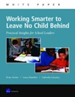 Working Smarter to Leave No Child Behind
