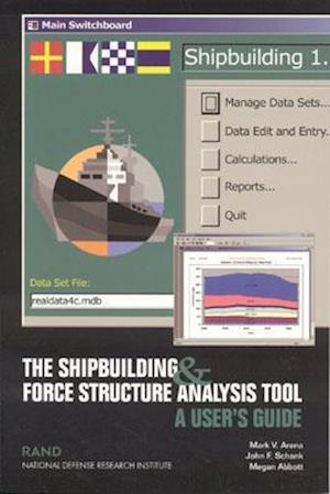 The Shipbuilding and Force Structure Analysis Tool
