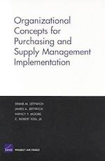 Organizational Concepts for Purchasing and Supply Management Implementation