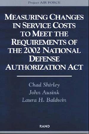 Measuring Changes in Service Costs to Meet the Requirements of the 2002 National Defense Authorization ACT