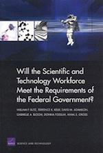 Will the Scientific and Technical Workforce Meet the Requirements of the Federal Goverment?