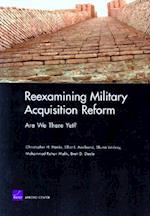 Reexamining Military Acquisition Reform