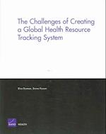 The Challenges of Creating a Global Health Resource Tracking System