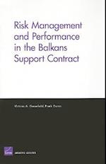 Risk Management and Performanace in the Balkans Support Contract