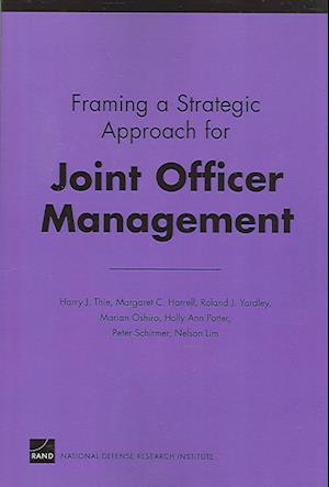 Framing a Strategic Approach for Joint Officer Management