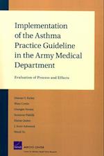 Implementation of the Asthma Practice Guidelines in the Army Medical Department