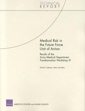 Medical Risk in the Future Force Unit of Action