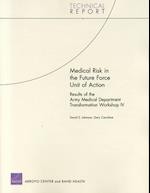 Medical Risk in the Future Force Unit of Action