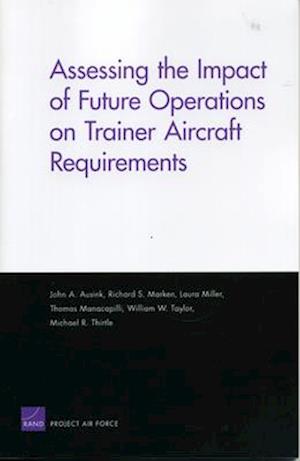 Assessing the Impact of Future Operations on Trainer Aircraft Requirements