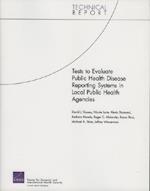 Tests to Evaluate Public Disease Reporting Systems in Local Public Health Agencies