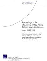 Proceedings of the 6th Annual Rand China Reform Forum