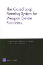 The Closed-Loop Planning System for Weapon System Readiness