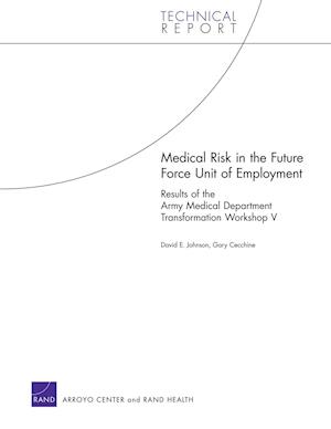 Medical Risk in the Future Force Unit of Employment