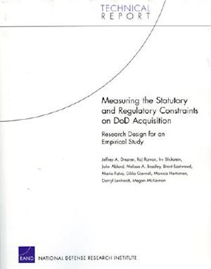 Measuring the Statutory and Regulatory Constraints on Dod Acquisition