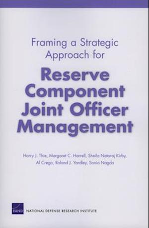 Framing a Strategic Approach for Reserve Component Joint Officer Management