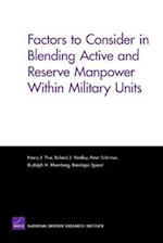 Factors to Consider in Blending Active and Reserve Manpower Within Military Units