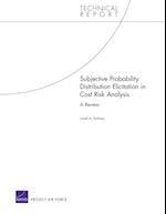 Subjective Probability Distribution Elicitation in Cost Risk Analysis