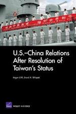 U.S.-China Relations After Resolution of Taiwan's Status