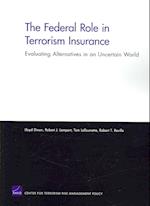 The Federal Role in Terrorism Insurance