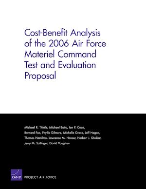 Cost-Benefit Analysis of the 2006 Air Force Materiel Command Test and Evaluation Proposal