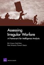 Assessing Irregular Warfare: A Framework for Intelligence Analysis 