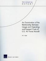 An Examination of the Relationship Between Usage and Operating-and-Support Costs of U.S. Air Force Aircraft