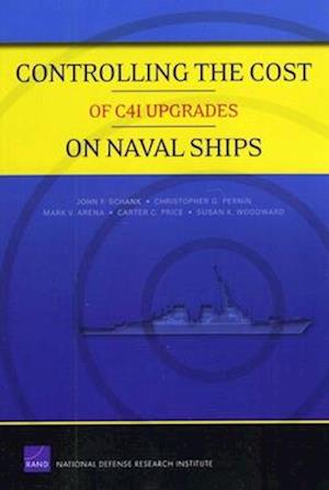 Controlling the Cost of C4I Upgrades on Naval Ships