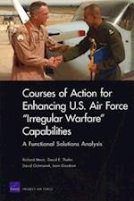 Courses of Action for Enhancing U.S. Air Force "Irregular Warfare" Capabilities