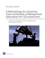 A Methodology for Comparing Costs and Benefits of Management Alternatives for F-22 Sustainment