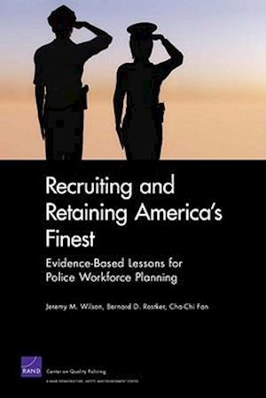 Recruiting and Retaining America's Finest