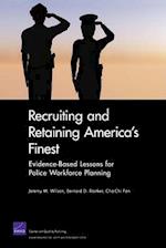 Recruiting and Retaining America's Finest