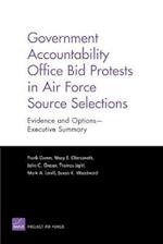 Government Accountability Office Bid Protests in Air Force Source Selections: Evidence and Options--Executive Summary 