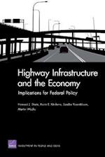 Highway Infrastructure and the Economy: Implications for Federal Policy 