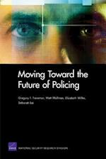 Moving Toward the Future of Policing