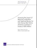 Assessing the Impact of Requiring Justification and Approval Review for Sole Source 8(a) Native American Contracts in Excess of $20 Million