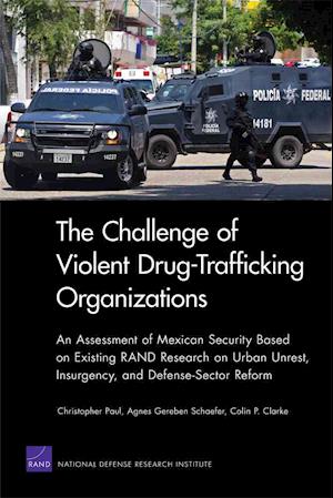 The Challenge of Violent Drug-Trafficking Organizations